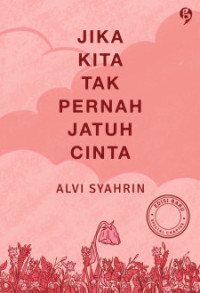 Image of Jika Kita Tak Pernah Jatuh Cinta
