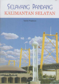 Image of Selayang Pandang Kalimantan Selatan