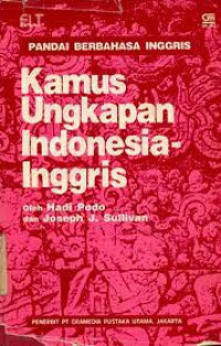 Image of PANDAI BERBAHASA INGGRIS KAMUS UNGKAPAN INDONESIA-INGGRIS