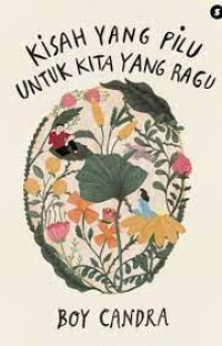 Image of Kisah Yang Pilu Untuk Kita Yang Ragu