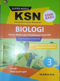 Image of Biologi 3 : Super Modul KSN SMA Genetika Evolusi Ekologi dan Biosistematika