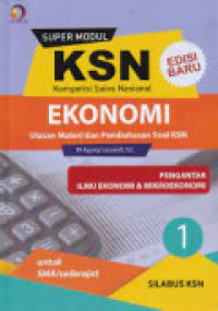 Image of Ekonomi 1 : Super Modul KSN SMA Pengantar Ilmu Ekonomi & Mikroekonomi