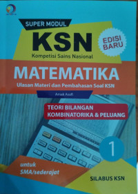 Image of Matematika 1 : Super Modul KSN SMA teori Bilangan Kombinatorika dan Peluang
