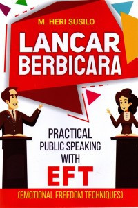 Image of Lancar Berbicara: Practical Public Speakung With EFT