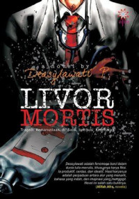 Image of Livor Mortis: Tragedi Kemanusiaan di Balik Institusi Kesehatan