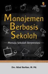 Image of Manajemen berbasis sekolah: menuju sekolah berprestasi