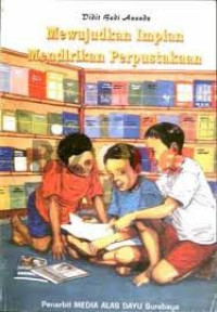 Image of Mewujudkan Mimpi Mendirikan Perpustakaan