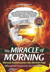 Image of The Miracle of Morning Meraup Kedahsyatan dan Berkah Pagi