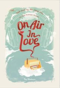 Image of On air in love sejak detik itu, aku jatuh cinta. Ya, pada pandangan pertama