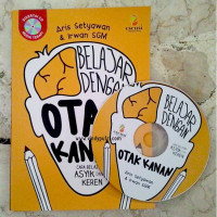 Image of Belajar dengan Otak Kanan : Cara Belajar Asyik dan Keren