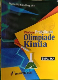 Image of Panduan Praktikum Olimpiade KIMIA SMA/ MA