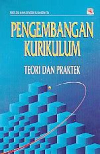 Image of Pengembangan Kurikulum: Teori dan Praktek
