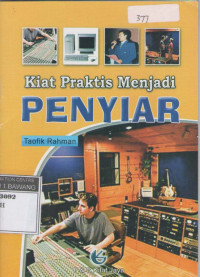 Image of Kiat Praktis Menjadi Penyiar