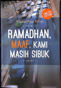 Image of Ramadhan, maaf, kami masih sibuk : renungan dan inspirasi menggugah di bulan mulia