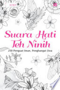 Image of Suara Hati Teh Ninih : 250 penguat iman, penghangat jiwa