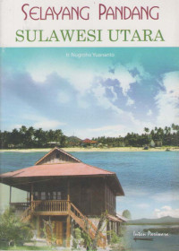 Image of Selayang Pandang Sulawesi Utara