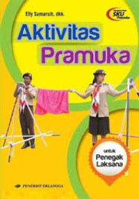 Image of Aktivitas Pramuka untuk Penegak Laksana