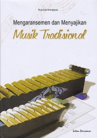 Image of Mengaransemen dan Menyajikan Musik Tradisional