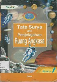 Image of Tata Surya dan Penjelajahan Ruang Angkasa: Seri Pengetahuan Umum tentang Alam