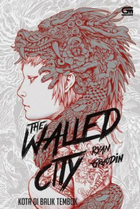 Image of The Walled City = Kota di Balik Tembok
