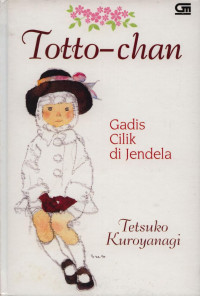 Image of Totto Chan : Gadis Cilik Di Jendela