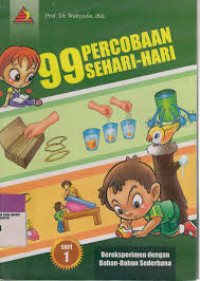 Image of 99 Percobaan Sehari-Hari 1:Bereksperimen dengan Bahan-Bahan Sederhana